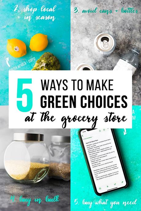 5 Ways to Make Greener Choices at the Grocery Store