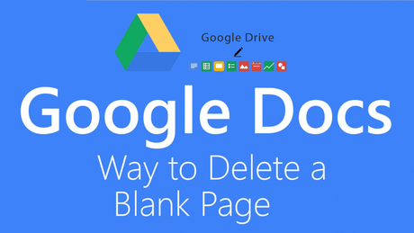 How to Delete a Page in Google Docs - Possible Ways