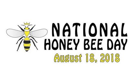 National Honey Bee Day Is August 18th