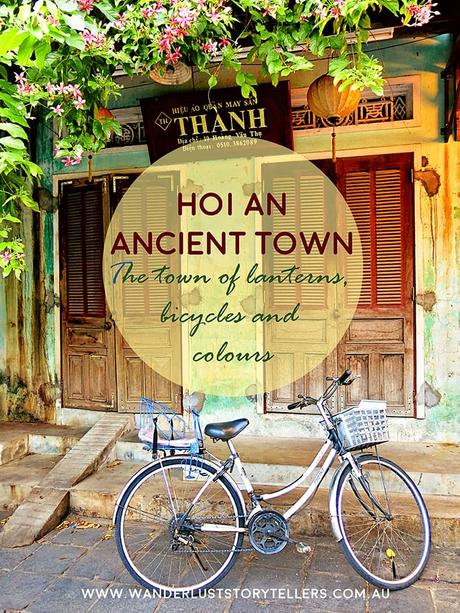 The Enchanting Ancient City of Lanterns in Vietnam – Hoi An Old Town!
