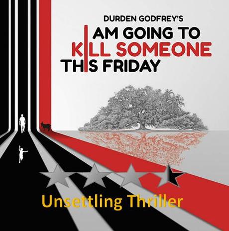 I Am Going to Kill Someone Friday (2018)