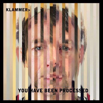 Klammer – You Have Been Processed