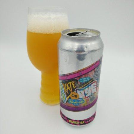 Skate or Dye Mango ISA – THE PARKSIDE BREWERY