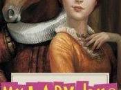 Lady Jane: Entirely True Story (The Janies Cynthia Hand, Brodi Ashton Jodi Meadows