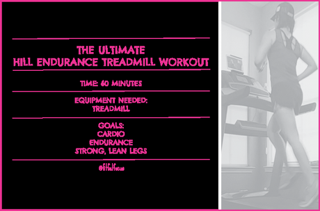 The Ultimate Hill Endurance Treadmill Workout
