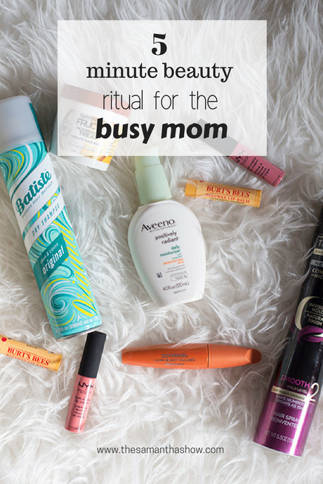 5 minute beauty ritual for the busy mom