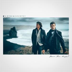 For KING & COUNTRY Releases New Song & Video “Amen”