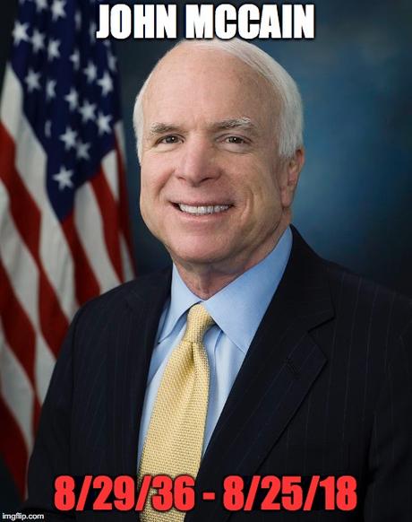Sen. John McCain (American Hero) Has Passed