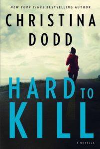 Hard to Kill by Christina Dodd- Feature and Review Hard to Kill by Christina Dodd- Feature and Review