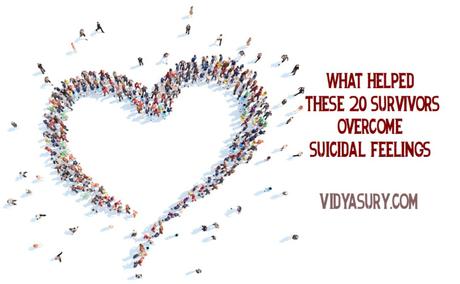 What helped these 20 survivors overcome suicidal feelings