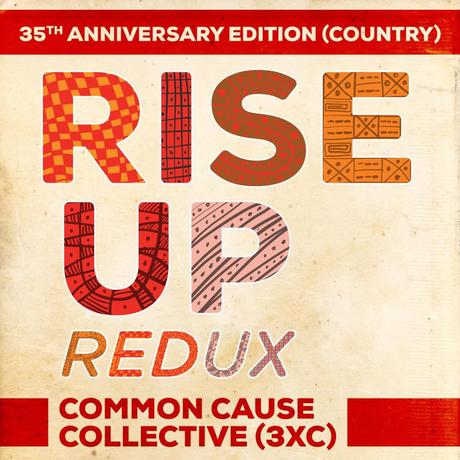 Rise Up Redux 35th Anniversary Edition, Country for a Good Cause