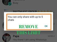 How To Remove WhatsApp Share Limit  Of Sending Message Up To 5 Chats Only