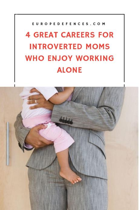 4 Great Careers for Introverted Moms Who Enjoy Working Alone