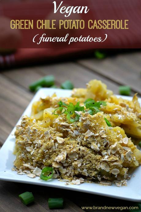 Green Chile Potato Casserole (Vegan Funeral Potatoes)