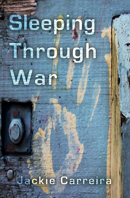 Sleeping Through War by Jackie Carreira - Feature and Review