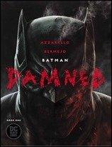 Preview of Batman: Damned #1 by Azzarello & Bermejo (DC) Preview of Batman: Damned #1 by Azzarello & Bermejo (DC)