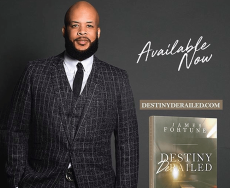 James Fortune New Book ‘Destiny Derailed’ Available Now!