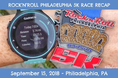 Rock’n’Roll Philadelphia 5K Race Recap