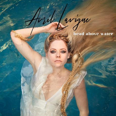 Head Above Water, Avril Lavigne Is Back!