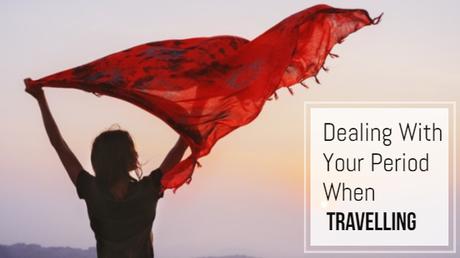 deal with period while travelling