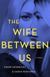 Talking About The Wife Between Us by Greer Hendricks and Sarah Pekkanen with Chrissi Reads