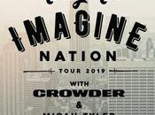 MercyMe Announces 2019 Imagine Nation Tour Crowder Micah Tyler