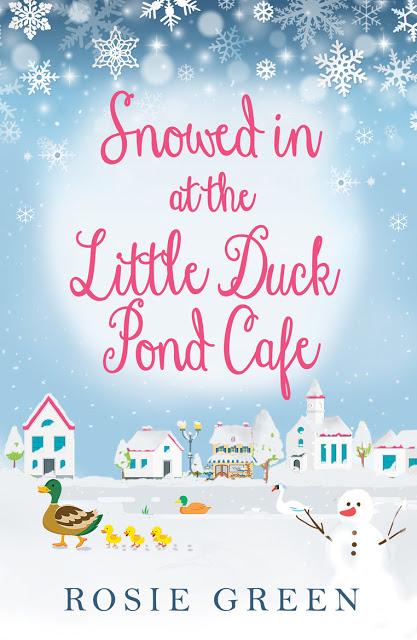 COVER REVEAL: Snowed in at the Little Duck Pond Cafe by Rosie Green- COVER REVEAL!!