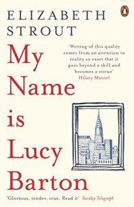My Name Is Lucy Barton – Elizabeth Strout