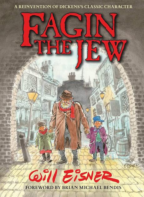 Fagin The Jew by Will Eisner