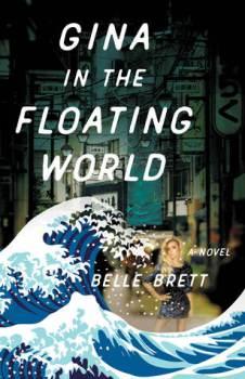 BOOK TOUR: Gina in the Floating World by Belle Brett  #NSFWreads