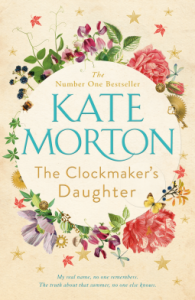 The Clockmaker’s Daughter – Kate Morton