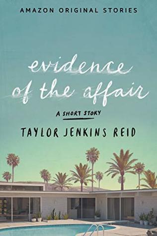 Evidence of an Affair the Taylor Jenkins Reid- Feature and Review