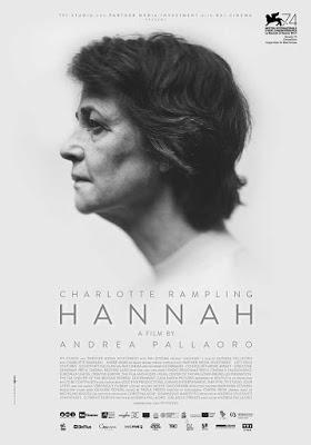 226. Italian/US director Andrea Pallaoro’s film “Hannah” (2017) (Italy/France/Belgium):  A film with minimal spoken words and yet providing a subtle, complex and visually informative narrative, aided by an award-winning performance, intelligently captu...