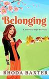 Belonging: A small town romance (Trewton Royd Novellas Book 2)