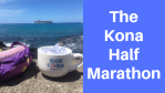 The Kona Half Marathon