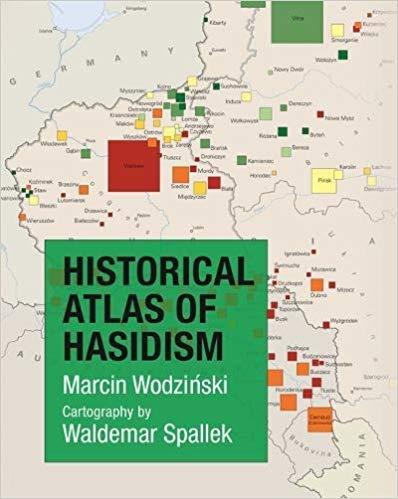 BOOK REVIEW: HISTORICAL ATLAS OF HASIDISM