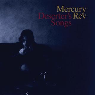 ALBUM: Mercury Rev - Deserters Songs (1998)