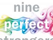 Nine Perfect Strangers Liane Moriarty
