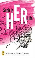 Book Review: Such Is Her Life by Reecha Aggarwal