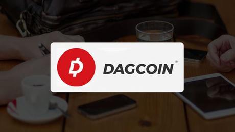 Why DAG-chain & Dagcoin are Being Termed as an Uprising In Cryptocurrency Sector Why DAG-chain & Dagcoin are Being Termed as an Uprising In Cryptocurrency Sector