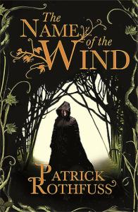 The Name Of The Wind (The Kingkiller Chronicle #1) – Patrick Rothfuss