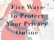 Five Ways Protect Your Privacy Online