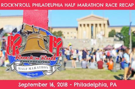 Rock’n’Roll Philadelphia Half Marathon Race Recap