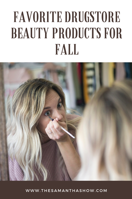 Favorite drugstore beauty products for fall