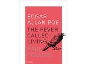 BOOK REVIEW: Edgar Allan Poe: Fever Called Living Paul Collins