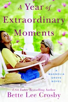 A Year of Extraordinary Moments by Bette Lee Crosby #FRC2018 #JOMO