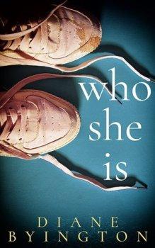 Who She Is by Diane Byington