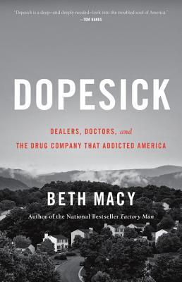 Dopesick by Beth Macy- Feature and Review