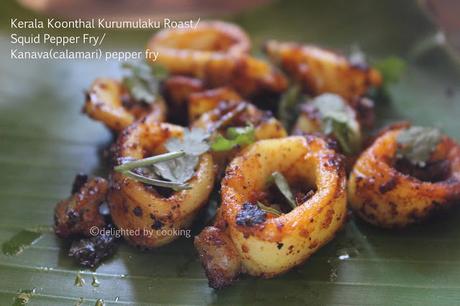 Kerala Koonthal Kurumulaku Roast/ Squid Pepper Fry/ Kanava(calamari) pepper fry