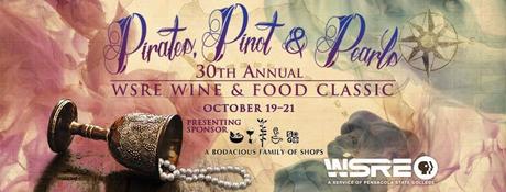 “Pirates, Pinot & Pearls” 30th Wine & Food Classic, Oct 19–21